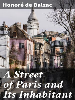 cover image of A Street of Paris and Its Inhabitant
